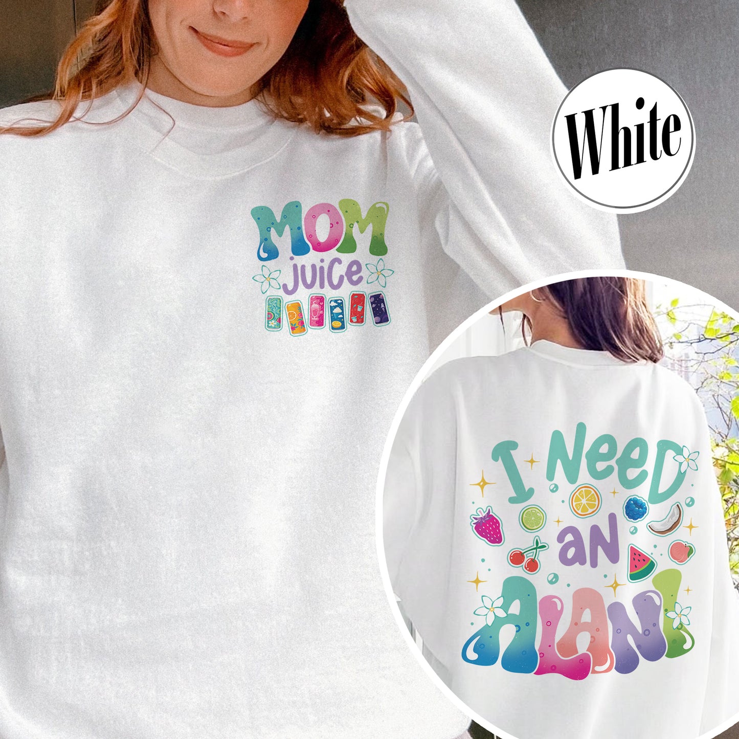 Summer Sweatshirt,Mom juice Sweatshirt, I Need An Alani Sweatshirt, Vintage Summer Sweatshirt