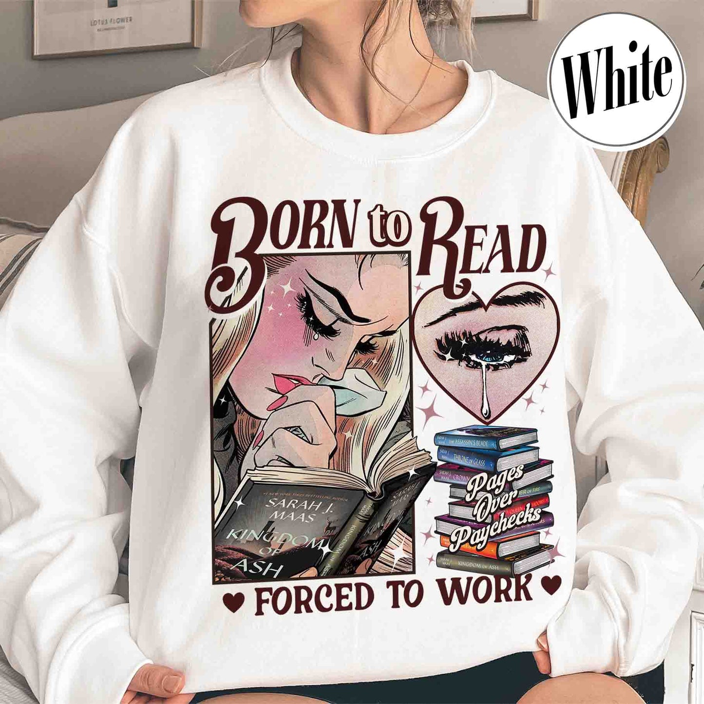 Born To Read Forced To Work Sweatshirt, Born To Read Sweatshirt, Born To Read Bookish Crewneck, TOG Sweatshirt, TOG Series, Sjm Book Sweatshirt, Bookish Gift for Her