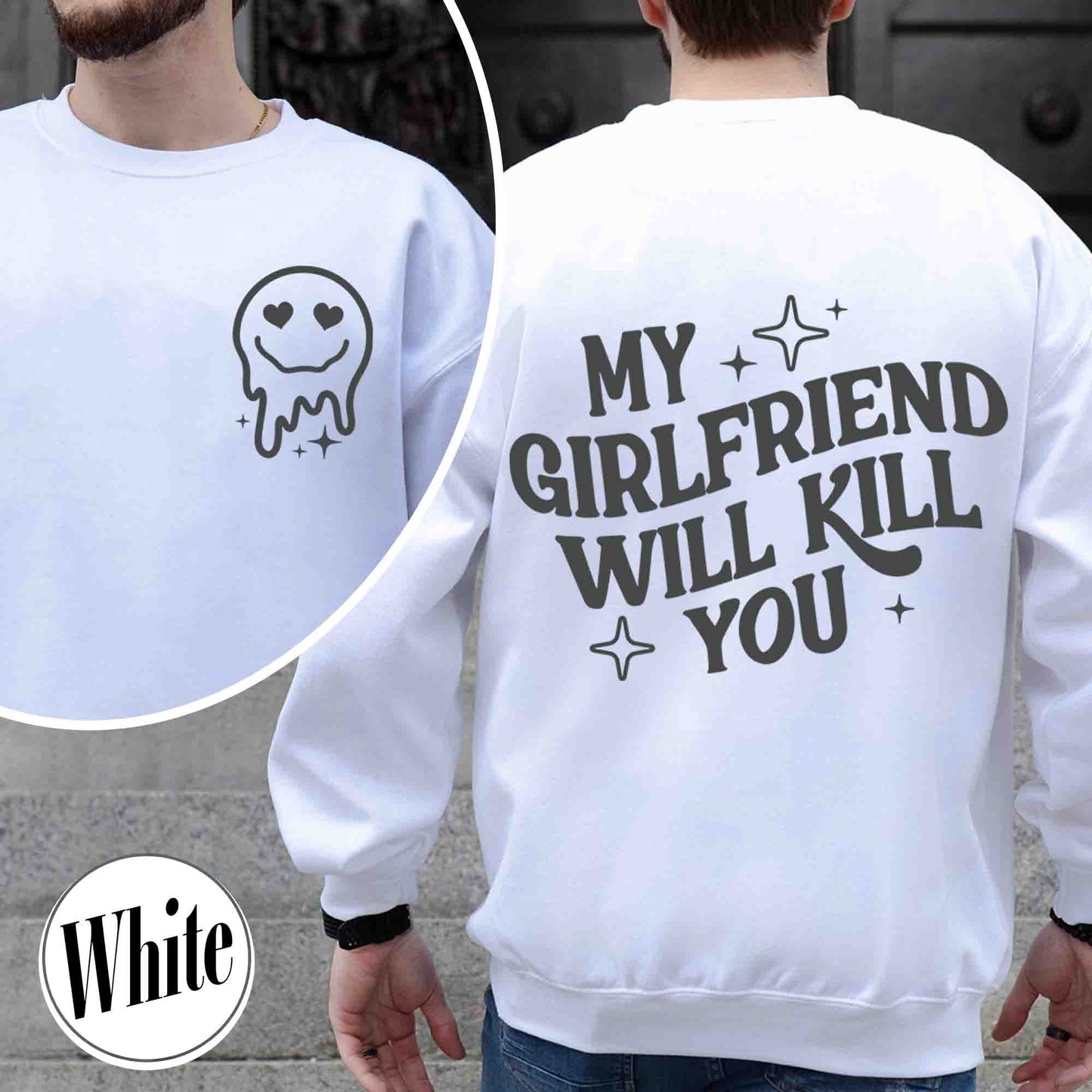 My Girlfriend Will Kill You Sweatshirt, My Girlfriend Sweatshirt, Funny Gag Gift, Boyfriend Sweatshirt, Boyfriend Gift, Funny Meme, Funny Gift Idea Sweatshirt