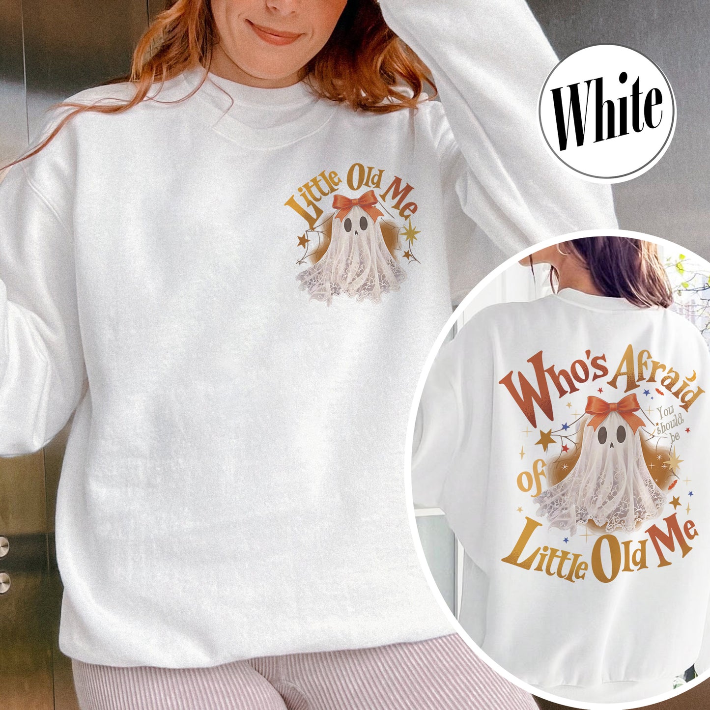 Halloween Ghost Sweatshirt, Whos Afraid of Little Old Me Sweatshirt, Will You Should Be Sweatshirt