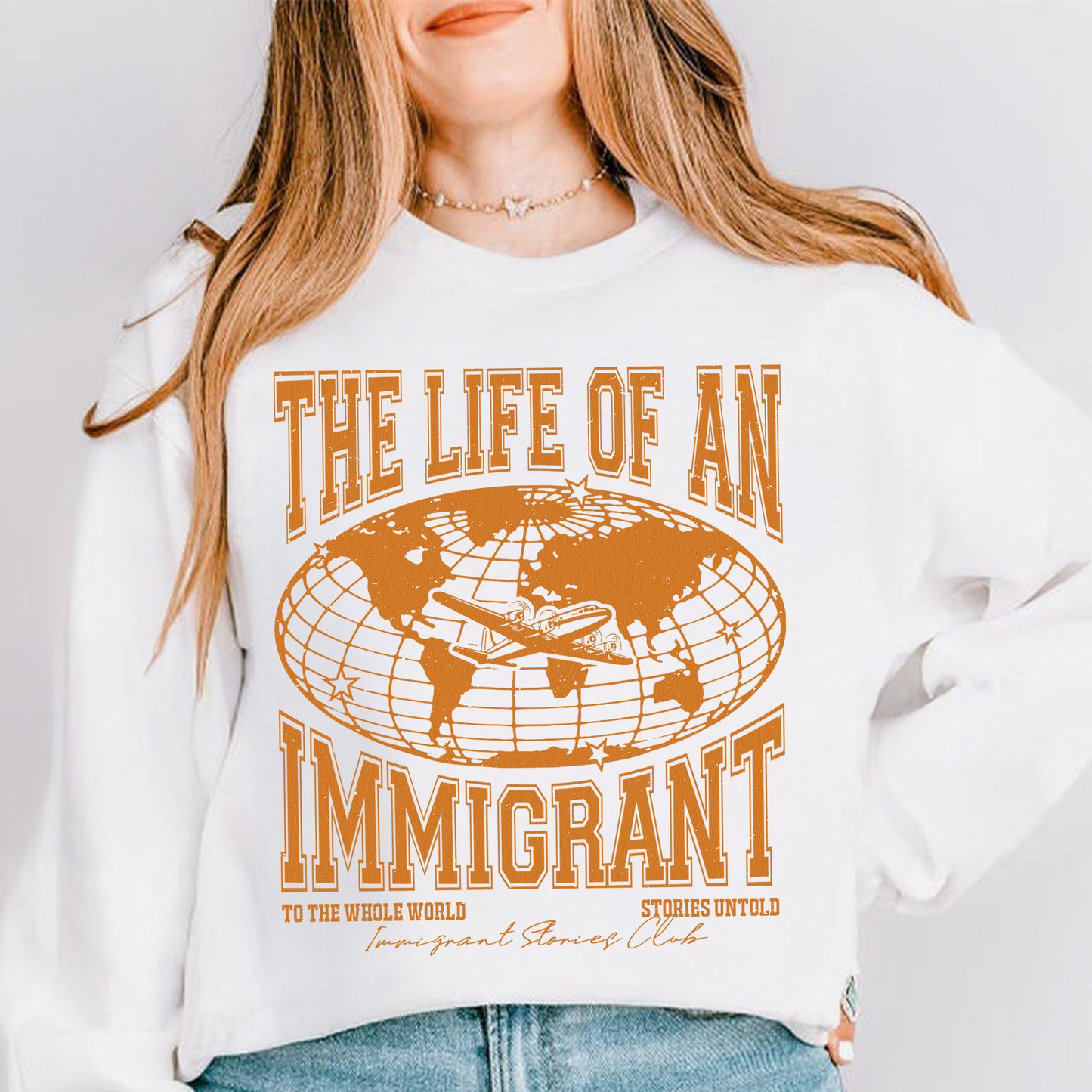 The Life of an Immigrant Sweatshirt, The Life of a Sweatshirt, Empowerment Graphic Sweatshirt, Statement Top, Quote Sweatshirt, Gift for Her Him
