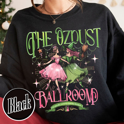 The Musical Ozdust Ballroom Sweatshirt, Dancing Through Life Shirt, Wicked Musical Shirt, Witch Broomstick Shirt, Green Witch Shirt, Pink Witch Shirt