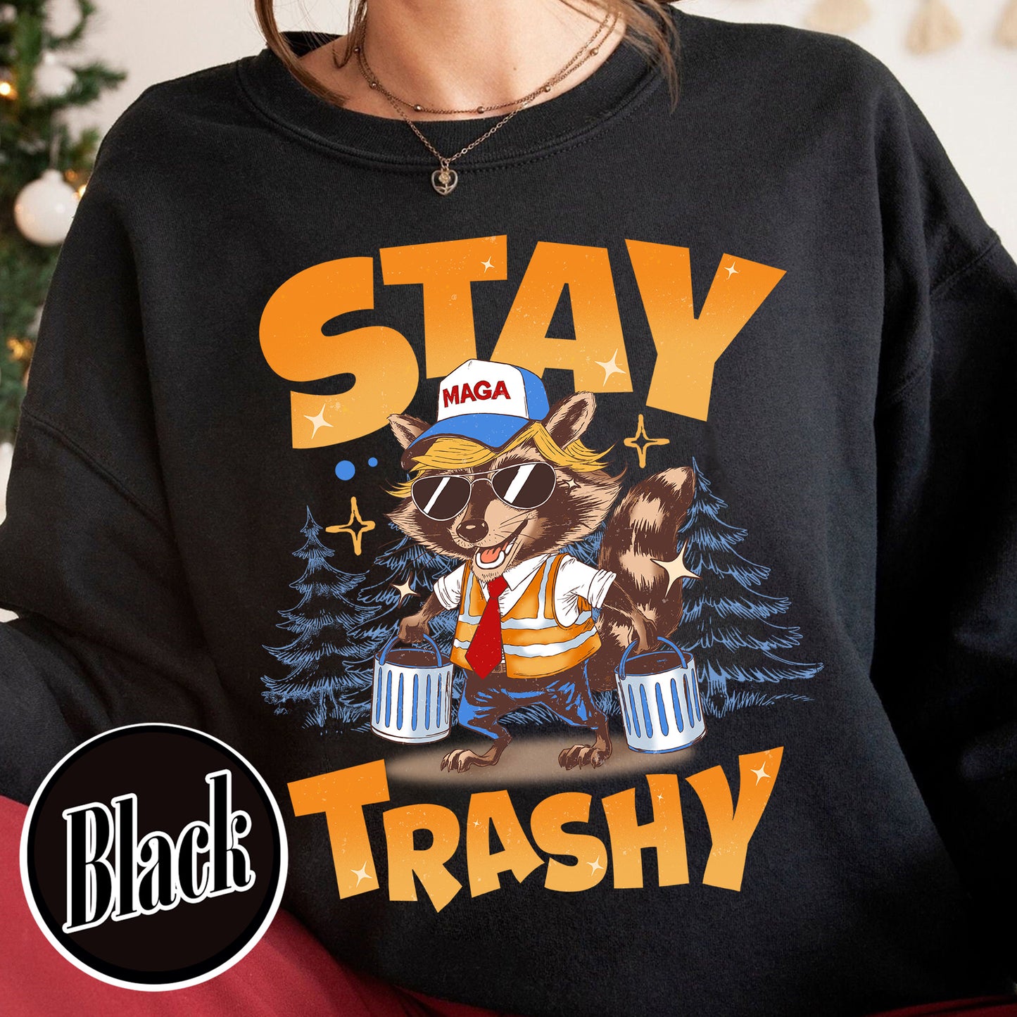 Stay Trashy Raccoon Sweatshirt, Garbage Man in Trash Truck Shirt, Raccoon Support Shirt, Time To Take Out the Garbage Shirt, Garbage Team Shirt