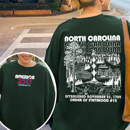 America 250 - USA 250th Anniversary - North Carolina - One Nation Since 1776 - American Heritage Sweatshirt