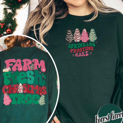 Farm Fresh Christmas Tree Sweatshirt, Farm Fresh Ready To Eat Christmas Tree, Farm Fresh Christmas Tree Cakes Sweatshirt, Christmas Cake Shirt