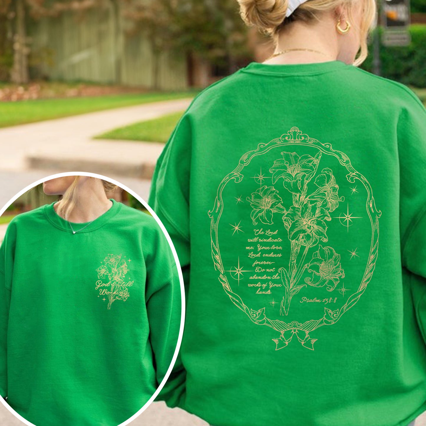 God’s Still Working – Vintage Botanical Faith & Psalm 138:8 Illustration Sweatshirt