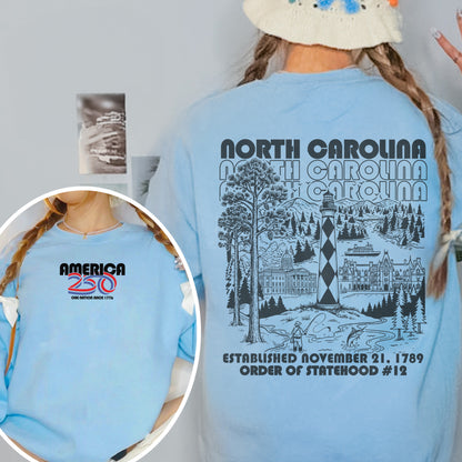 America 250 - USA 250th Anniversary - North Carolina - One Nation Since 1776 - American Heritage Sweatshirt