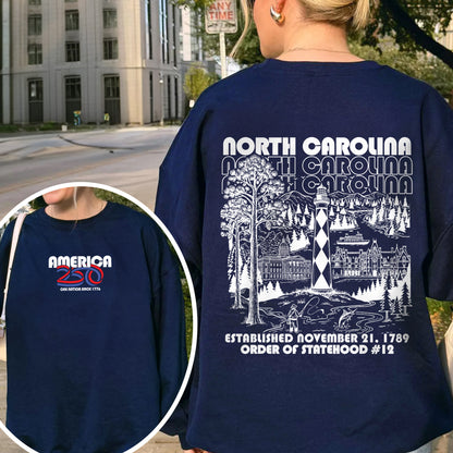 America 250 - USA 250th Anniversary - North Carolina - One Nation Since 1776 - American Heritage Sweatshirt