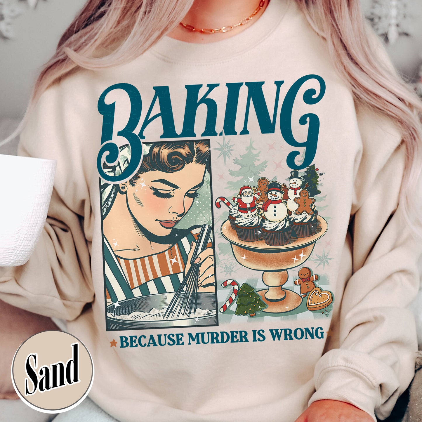 Baking Because Murder Is Wrong Sweatshirt, Funny Baking Sweatshirt, Bread Baker Sweatshirt, Christmas Baking Sweatshirts, Lets Get Baked Gingerbread, Baking Gift