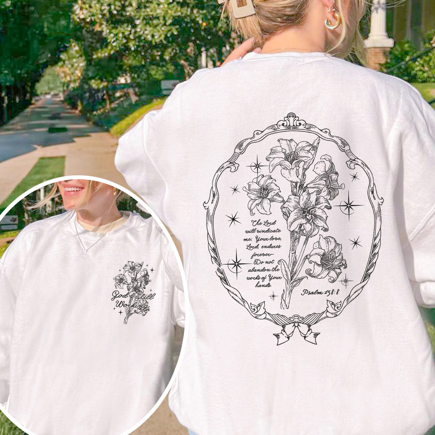 God’s Still Working – Vintage Botanical Faith & Psalm 138:8 Illustration Sweatshirt
