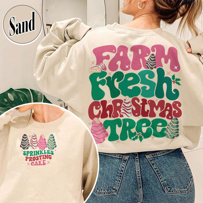 Farm Fresh Christmas Tree Sweatshirt, Farm Fresh Ready To Eat Christmas Tree, Farm Fresh Christmas Tree Cakes Sweatshirt, Christmas Cake Shirt