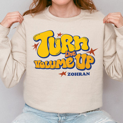 Turn the Volume Up, Zohran Mamdani, Zohran NYC Mayor, Progressive, Liberal, NYC 2026, Democracy Sweatshirt
