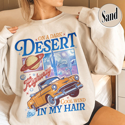 Adventure Camping Sweatshirt, on a Dark Desert Highway Sweatshirt, Desert Sweatshirt