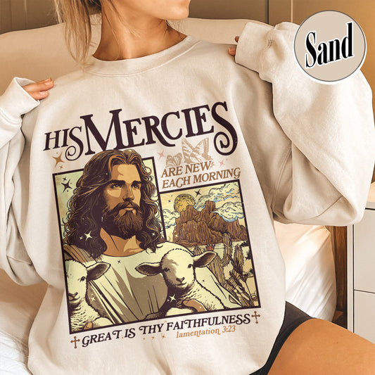 Christian Sweatshirt, Bible Verse Sweatshirt, His Mercies Are New Each Morning Sweatshirt