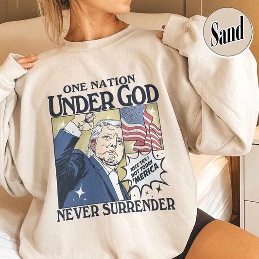 One Nation Under God Sweatshirt, Assassination 2024 Sweatshirt, Never Surrender Sweatshirt, Shot Assassination Attempt Sweatshirt, Rally Shooting American Sweatshirt