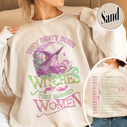 They Didnt Burn Witches They Burned Women Sweatshirt, Girls Will Be Girls Witchy Feminist Sweatshirt, Burn the Patriarchy Sweatshirt, Women’s Rights Sweatshirt