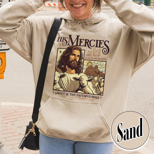 Christian Hoodie, Bible Verse Hoodie, His Mercies Are New Each Morning Hoodie