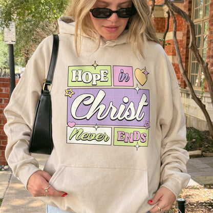 Hope in Christ Never Ends Hoodie: Vintage Christian Hoodie, God Never Fails Hoodie, Cute Pastel Jesus Hoodie