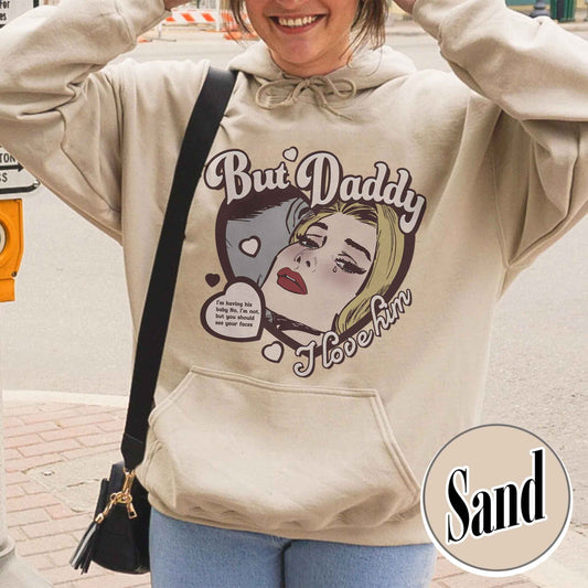 Music Lover Hoodie, but Daddy I Love Him Hoodie, Gift for Couples, Anniversary Hoodie for Couples