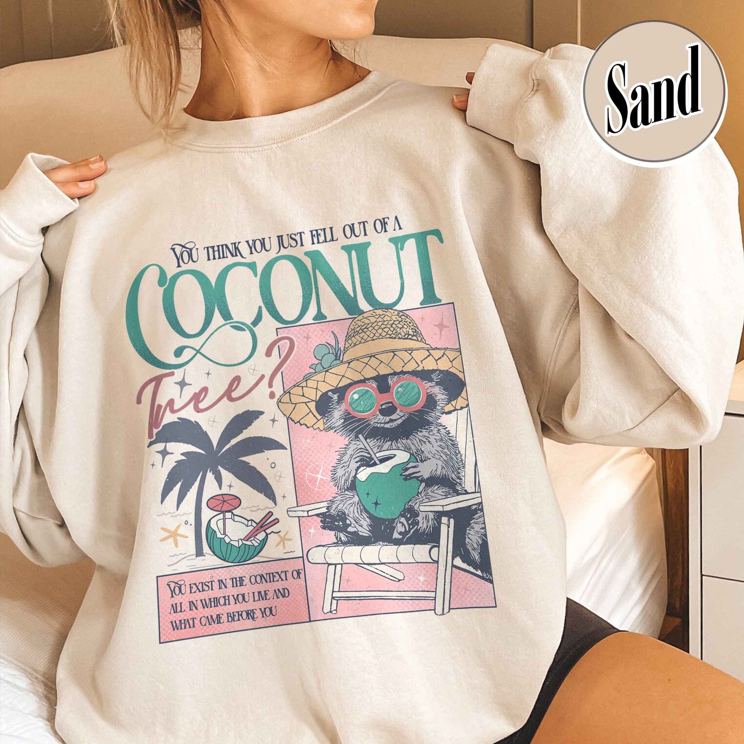 Election Sweatshirt, You Think You Just Fall out of a Coconut Tree Sweatshirt, Social Democrat Sweatshirt