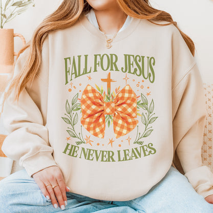 Fall For Jesus: Christian Faith, He Never Leaves Autumn Praise Sweatshirt
