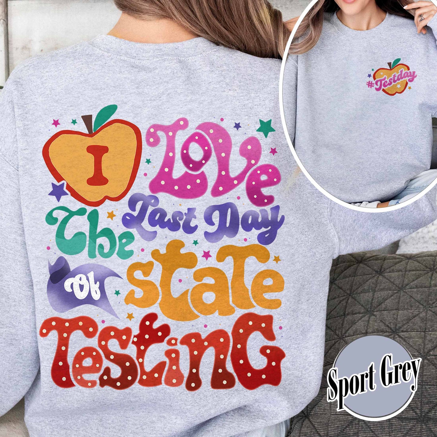 School Sweatshirt, I Love State Testing Sweatshirt, You Got This Sweatshirt, Back to School Sweatshirt