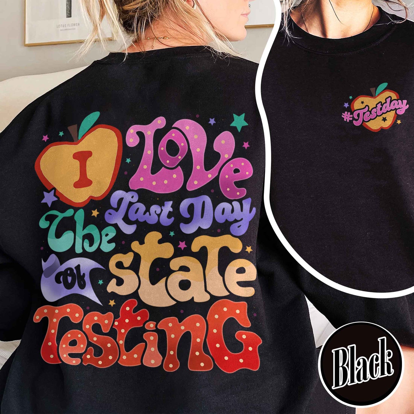 School Sweatshirt, I Love State Testing Sweatshirt, You Got This Sweatshirt, Back to School Sweatshirt