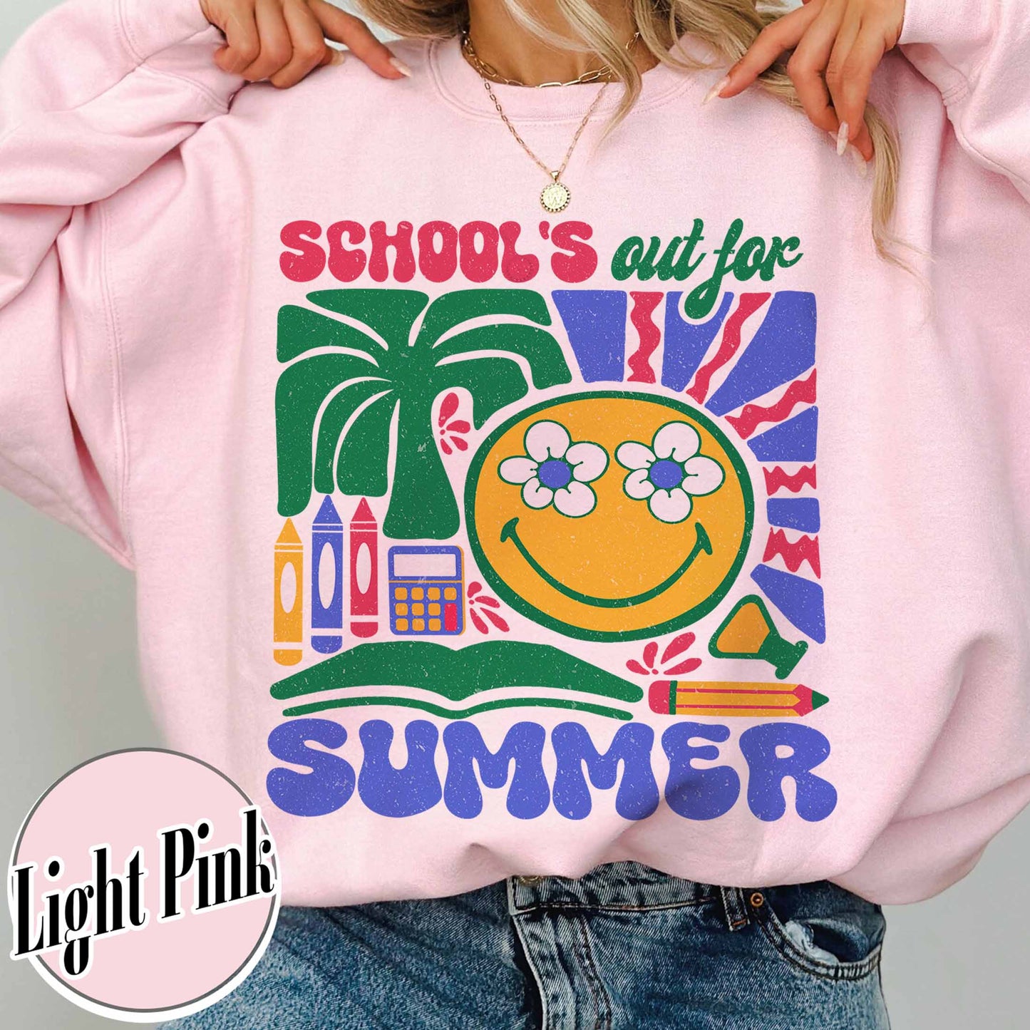 School Sweatshirt, School’s Out for Summer Sweatshirt, Happy Last Day of School Sweatshirt