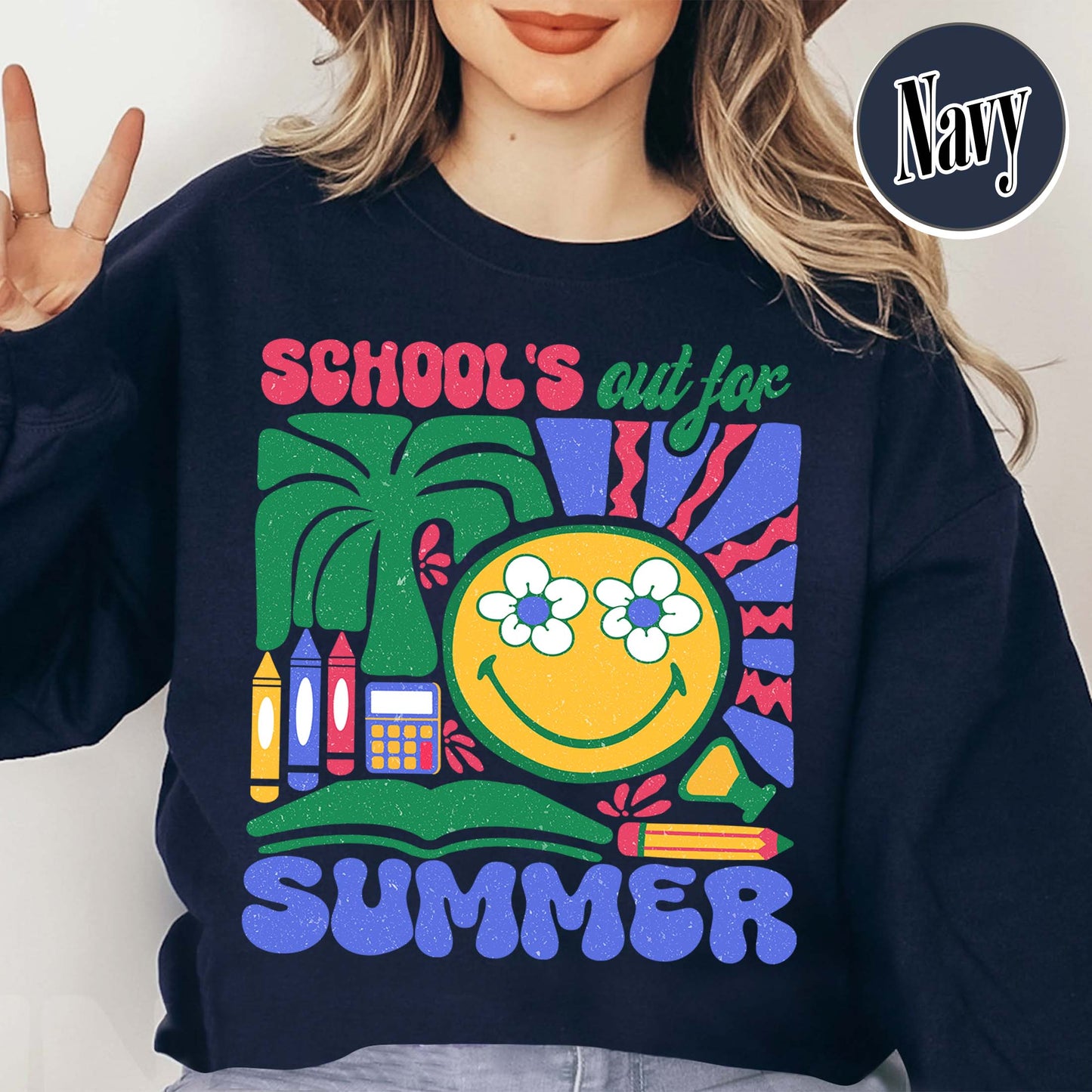 School Sweatshirt, School’s Out for Summer Sweatshirt, Happy Last Day of School Sweatshirt