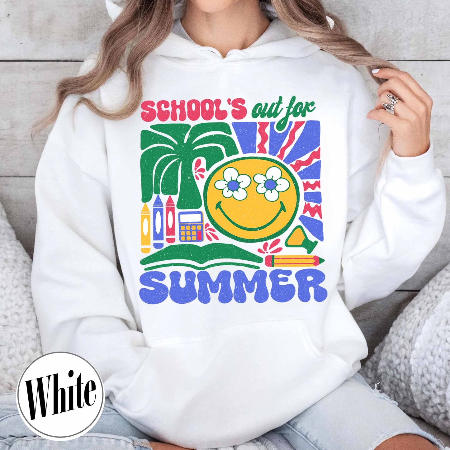 School Hoodie, School’s Out for Summer Hoodie, Happy Last Day of School Hoodie