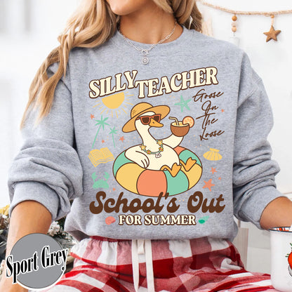 Schools out Sweatshirt, Last Day of School Sweatshirt, Schools Out for Summer Silly Goose Teacher Sweatshirt