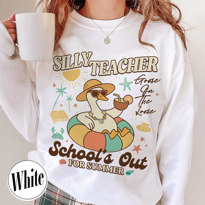 Schools out Sweatshirt, Last Day of School Sweatshirt, Schools Out for Summer Silly Goose Teacher Sweatshirt
