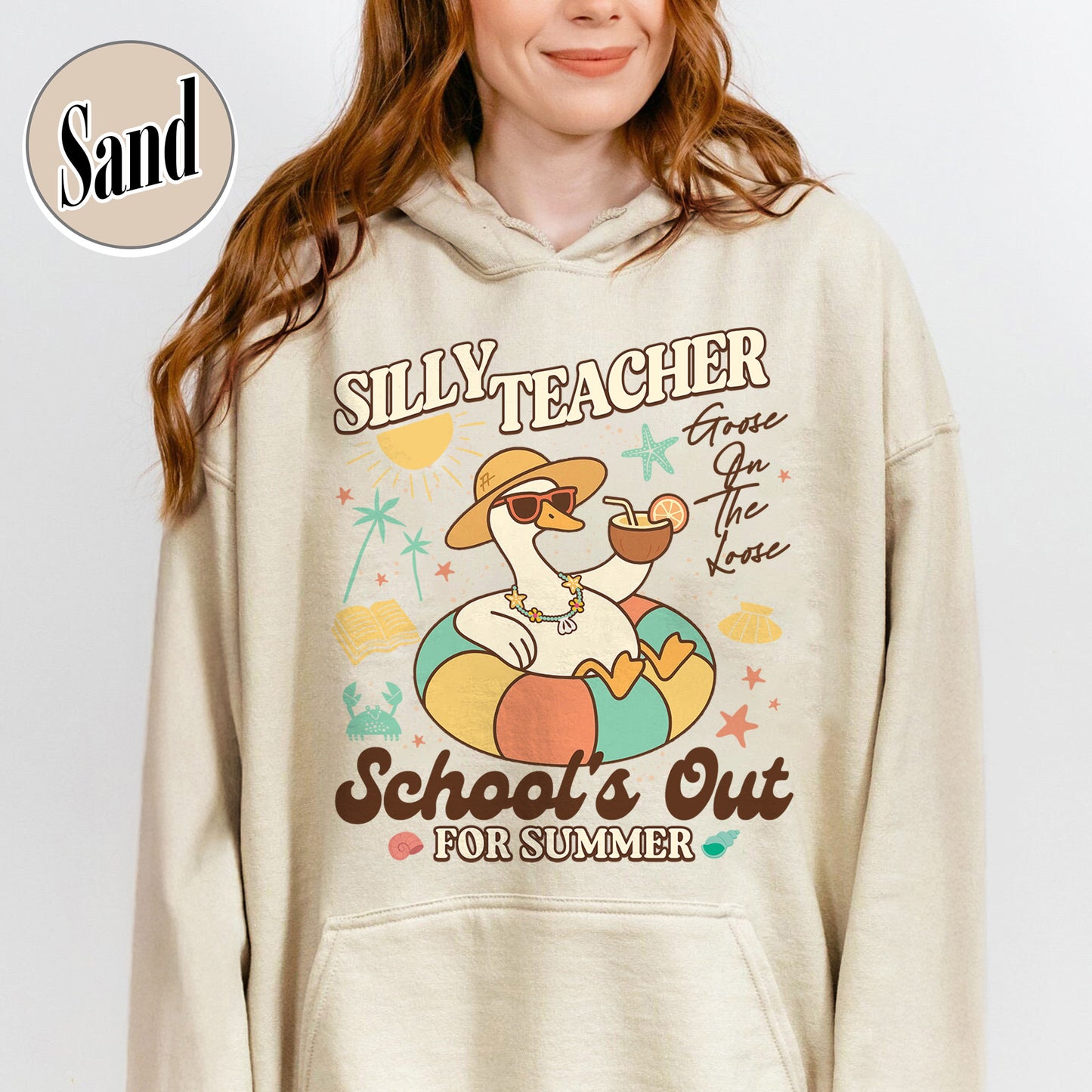 Schools out Hoodie, Last Day of School Hoodie, Schools Out for Summer Silly Goose Teacher Hoodie
