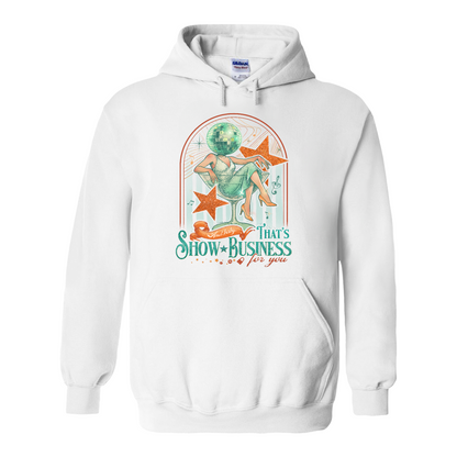 Showgirl Era Hoodie, And Baby That’s Show Business For You Hoodie, Retro Quote Top, Concert Merch