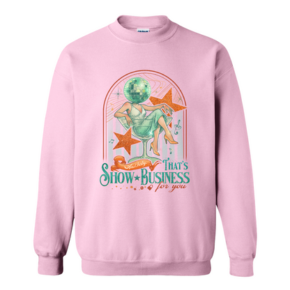 Showgirl Era Sweatshirt, And Baby That’s Show Business For You Sweatshirt, Retro Quote Top, Concert Merch
