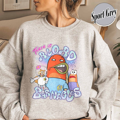 SpongeBob SquarePants Sweatshirt, This is a load of Barnacles Sweatshirt, Funny Spongebob Sweatshirt, Funny Cartoon meme Sweatshirt