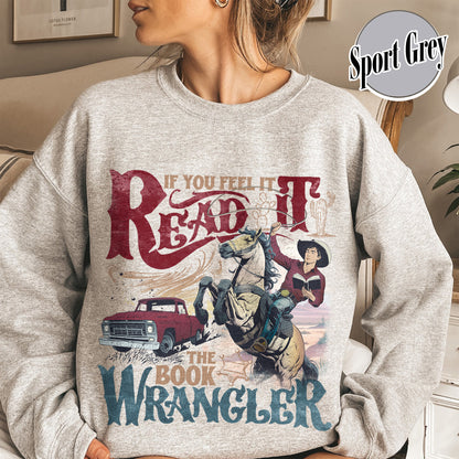 Bookish Sweatshirt, Book Wrangler Sweatshirt, Western Cowboy Sweatshirt, Country Bookish Sweatshirt