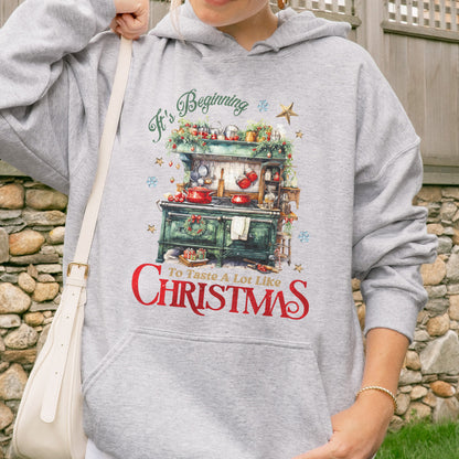 Christmas Kitchen Hoodie: It’s Beginning to Taste Like Christmas, Cozy Christmas Baking Hoodie