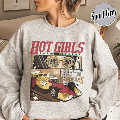 Trending F1 Sweatshirt, Formula One Sweatshirt, Hot Girls Watch Formula 1 Sweatshirt, F1 Racing Sweatshirt