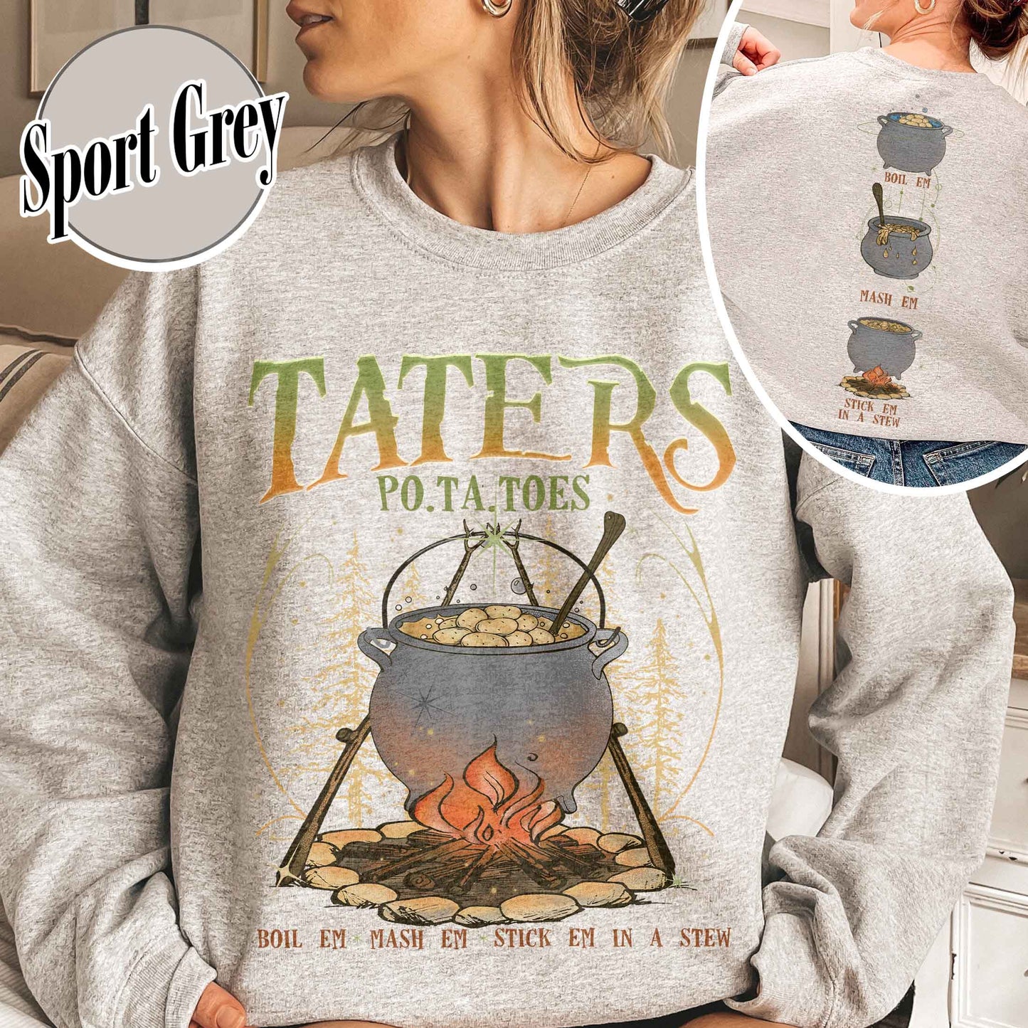 Boiled Potatoes Funny Meme Sweatshirt,Potatoes Boil Em Mash Em Stick Em In A Stew Sweatshirt,Potatoes Boil Em Mash,Mashed Potatoes,Funny Sayings Sweatshirt