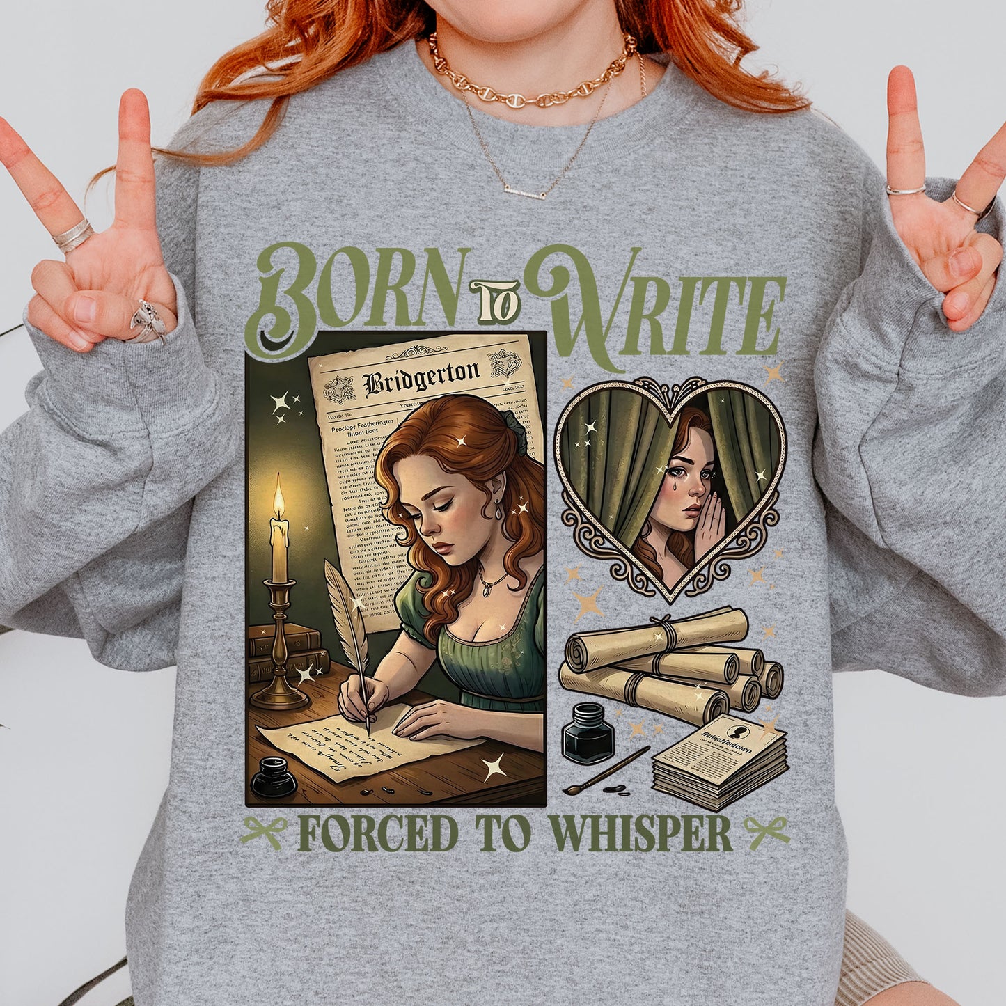 Born to Write, Forced to Whisper – Lady Whistledown Inspired – Bridgerton Penelope Featherington Sweatshirt