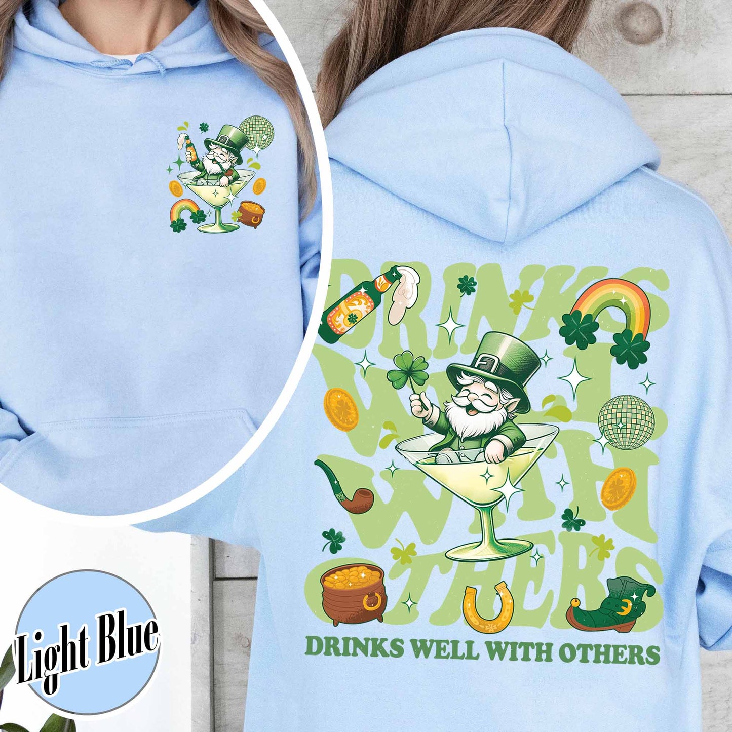 St Patrick’s Day Hoodie, Drinks Well With Others Hoodie, Leprechaun Martini Cocktail Patty’s Day Hoodie