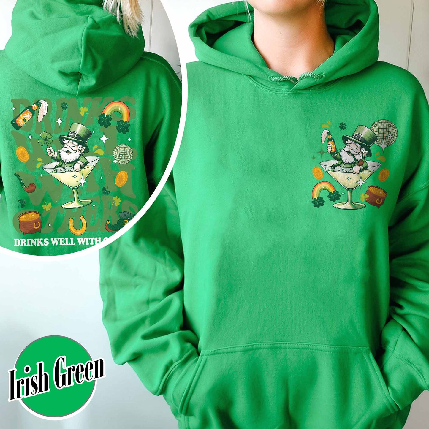 St Patrick’s Day Hoodie, Drinks Well With Others Hoodie, Leprechaun Martini Cocktail Patty’s Day Hoodie