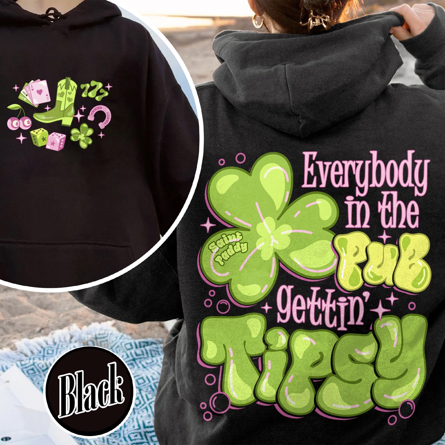 St Patrick’s Day Hoodie, Everybody in the Pub Getting Tipsy Hoodie