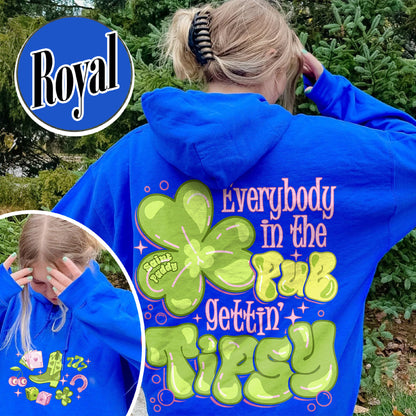 St Patrick’s Day Hoodie, Everybody in the Pub Getting Tipsy Hoodie