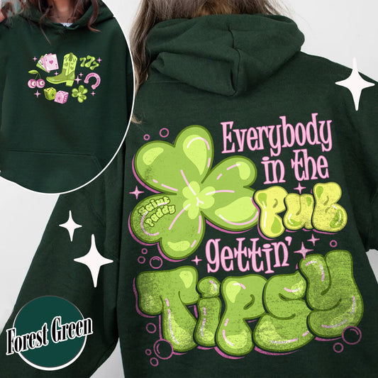 St Patrick’s Day Hoodie, Everybody in the Pub Getting Tipsy Hoodie