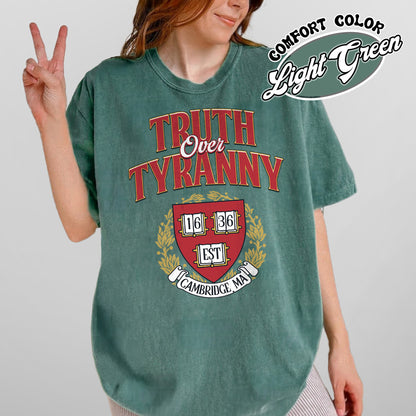 Support University Comfort Color Shirt, Truth Over Tyranny Shirt, Protect Higher Education Academic Shirt