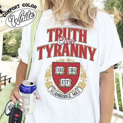 Support University Comfort Color Shirt, Truth Over Tyranny Shirt, Protect Higher Education Academic Shirt