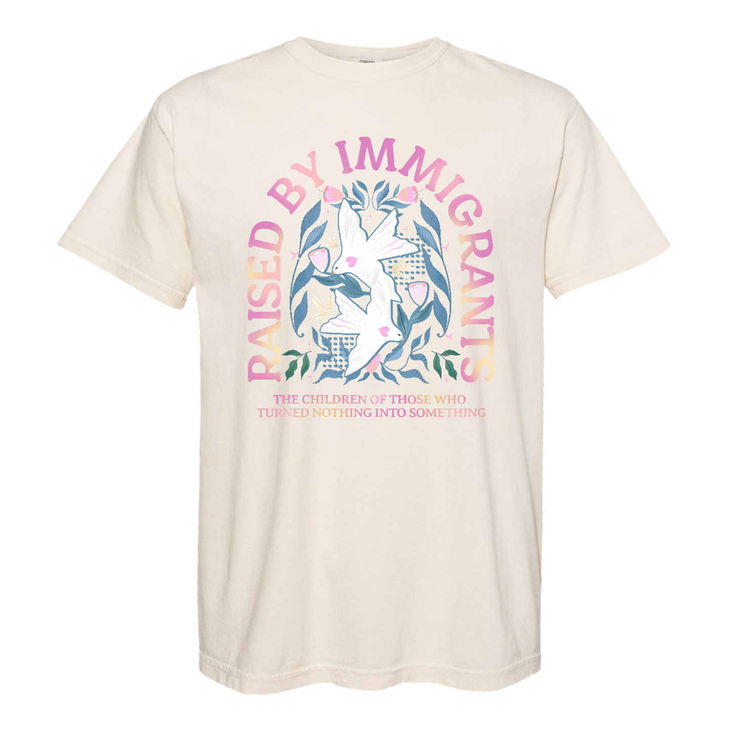Support Immigrants Comfort Color Shirt, Raised by Immigrants Shirt, Immigrants Make America Great Shirt