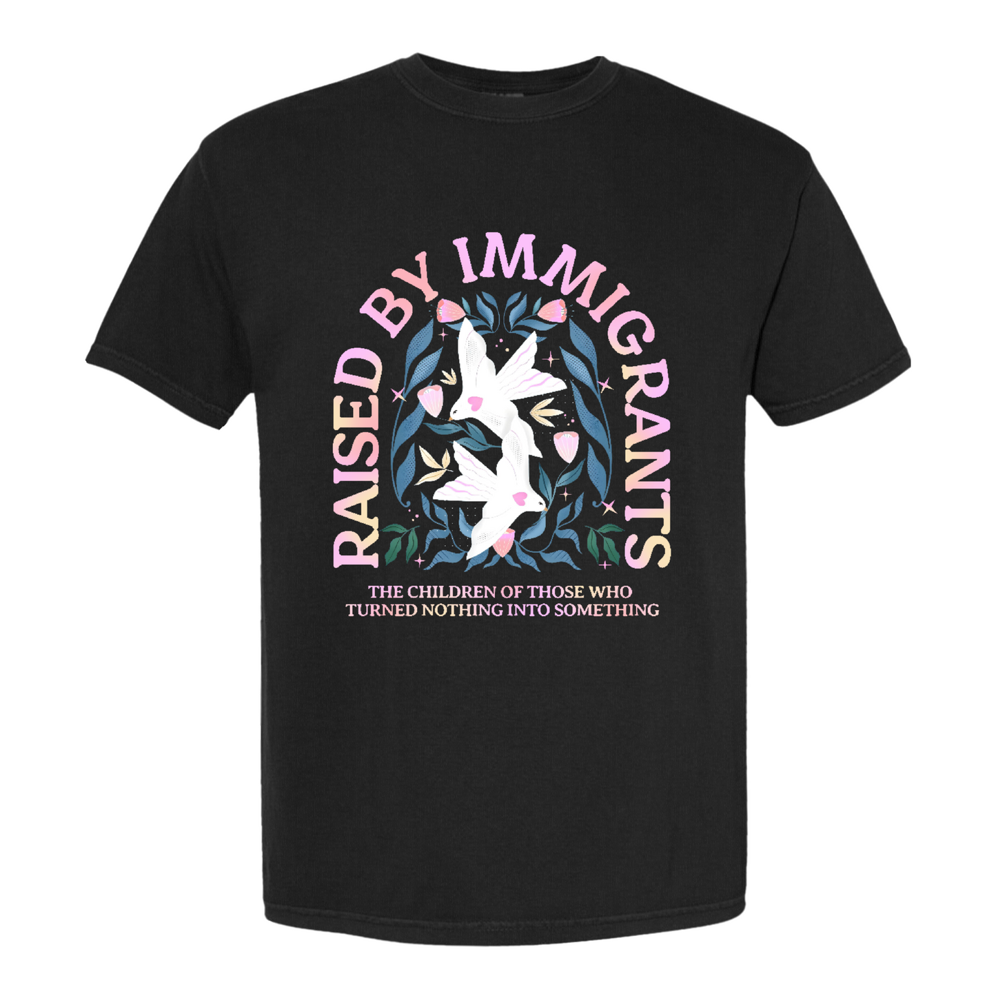 Support Immigrants Comfort Color Shirt, Raised by Immigrants Shirt, Immigrants Make America Great Shirt